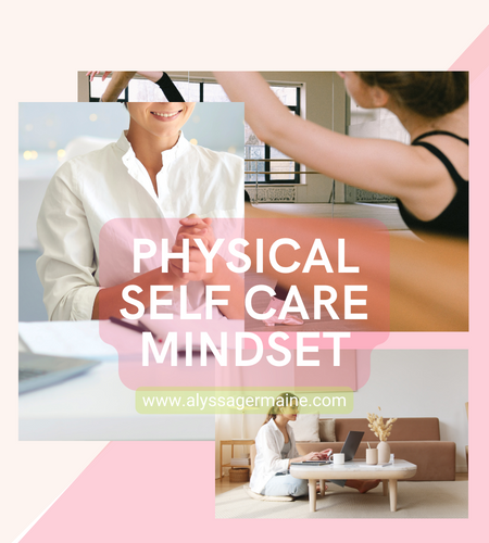 What is Physical Self Care Mindset