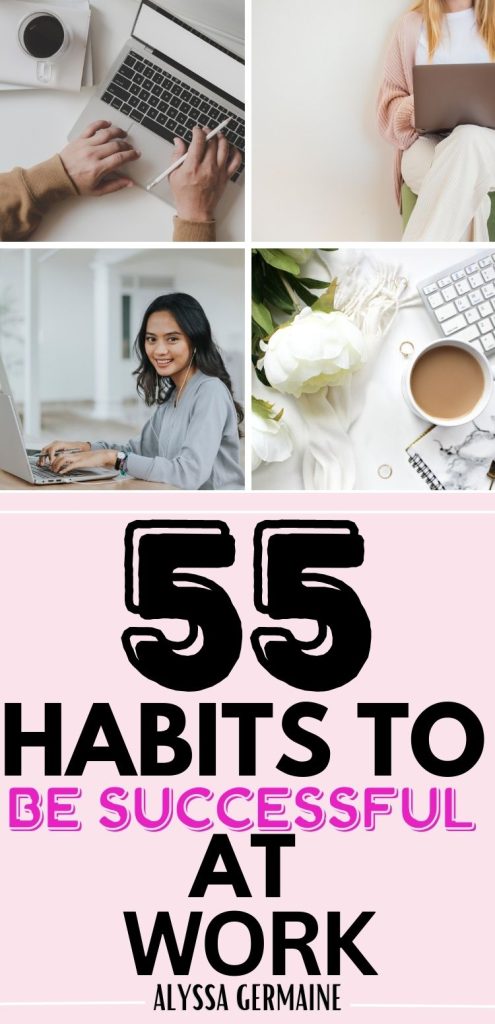 Habits To Be Successful At Work 1 Habits To Be Successful At Work alyssagermaine.com
