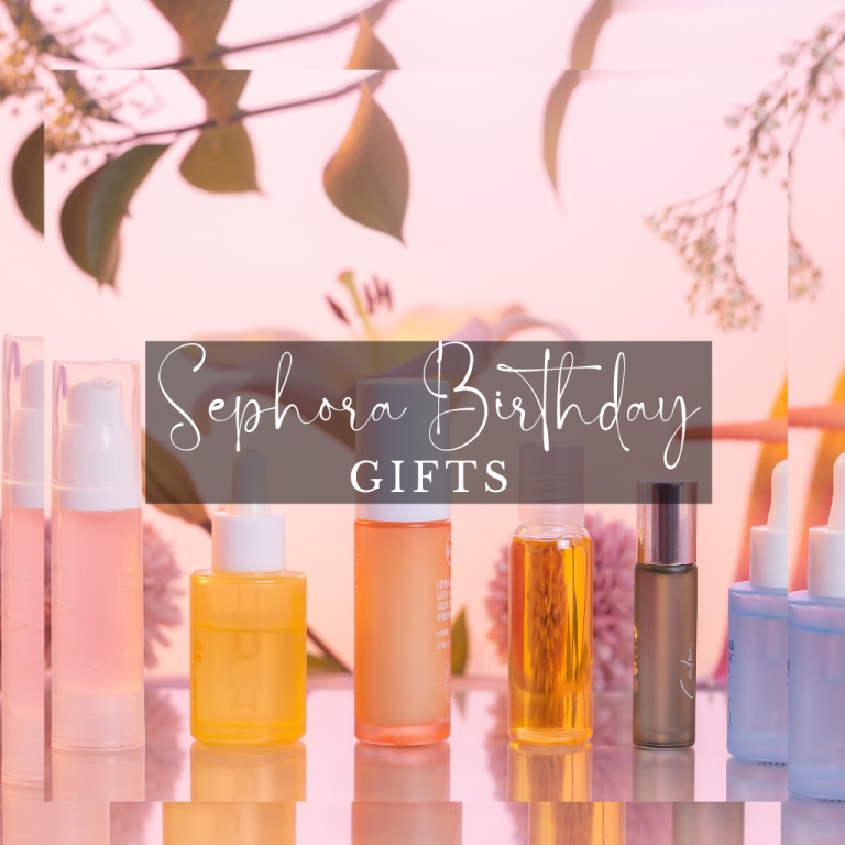 The Ultimate Resource for Sephora Birthday Gifts: Celebrate in Style