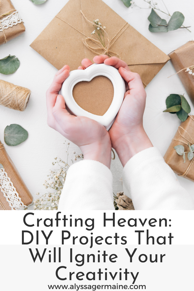 Crafting Heaven: DIY Projects That Will Ignite Your Creativity