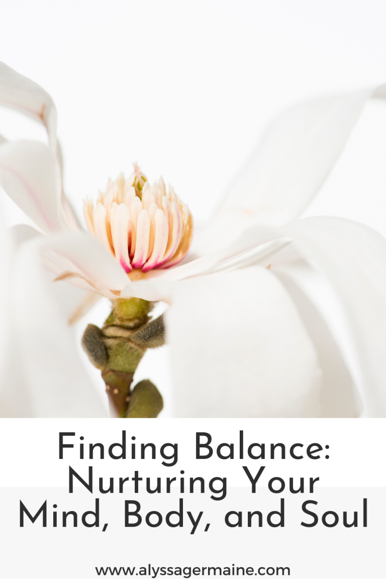 Finding Balance: Nurturing Your Mind, Body, and Soul